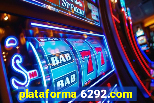 plataforma 6292.com